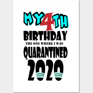 My 4th Birthday The One Where I Was Quarantined 2020 Posters and Art